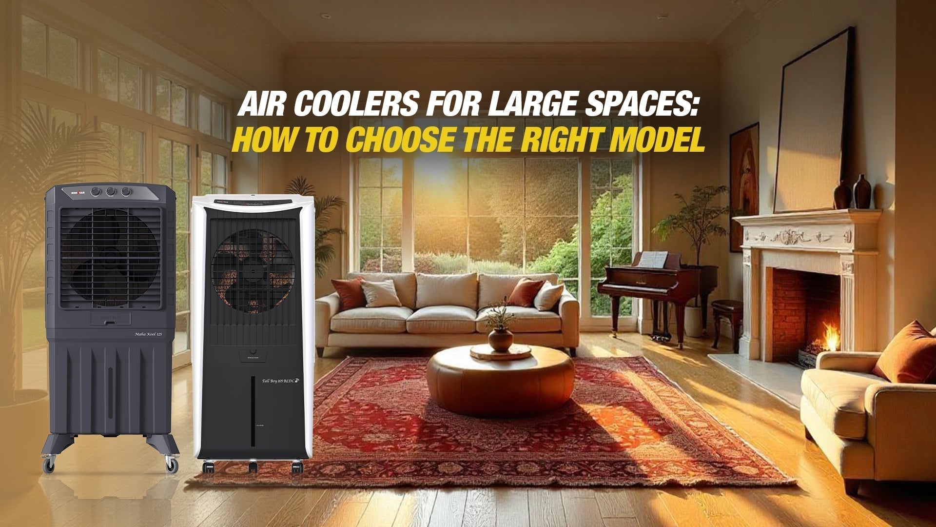 Air Coolers for Large Spaces: How to Choose the Right Model
