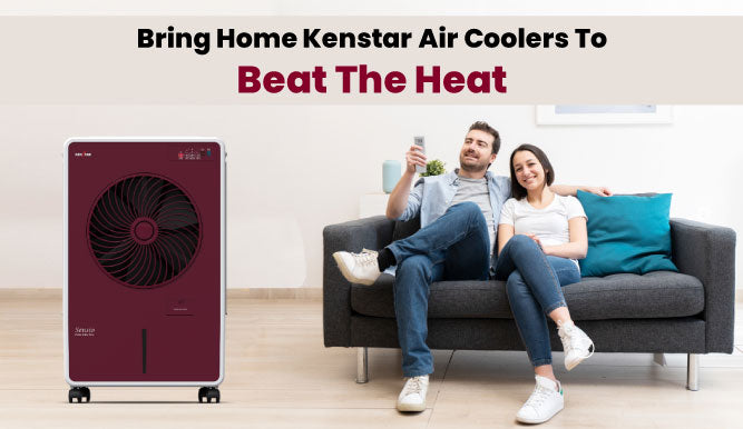 BRING HOME KENSTAR AIR COOLERS TO BEAT THE HEAT
