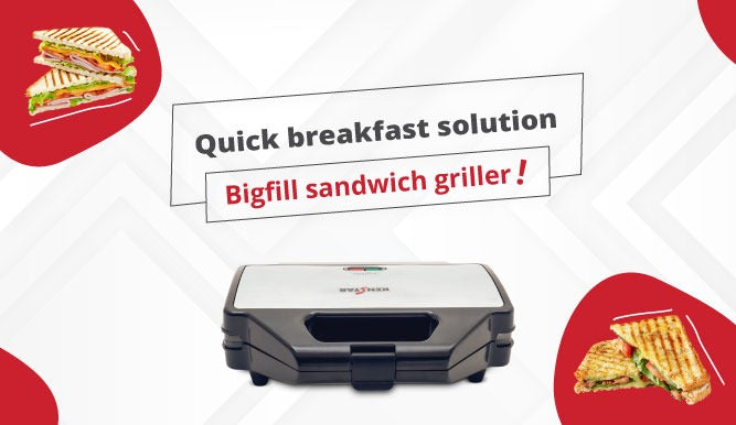 QUICK BREAKFAST SOLUTION - BIGFILL SANDWICH GRILLER