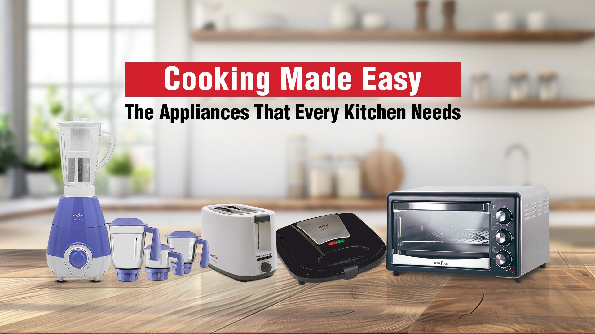 Cooking Made Easy: The Appliances That Every Kitchen Needs