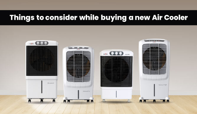 THINGS TO CONSIDER WHILE BUYING A NEW AIR COOLER