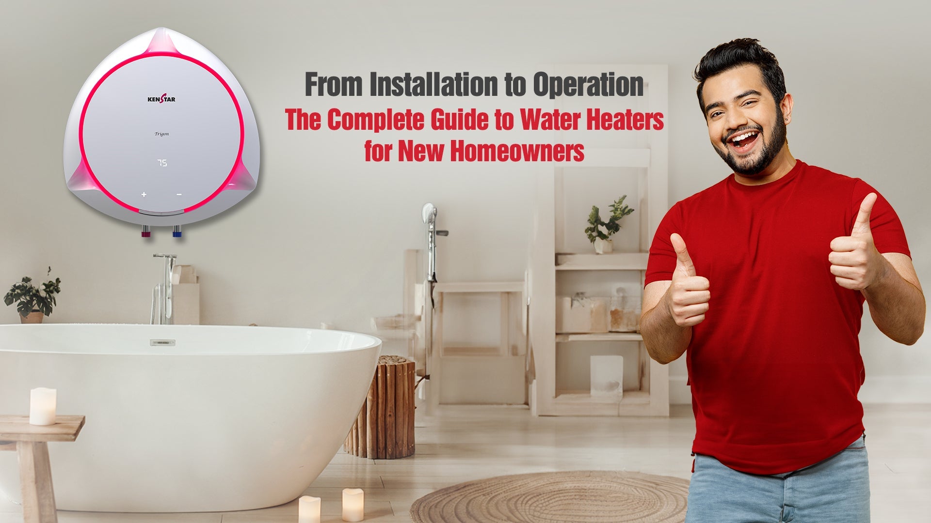 From Installation to Operation: The Complete Guide to Water Heaters for New Homeowners