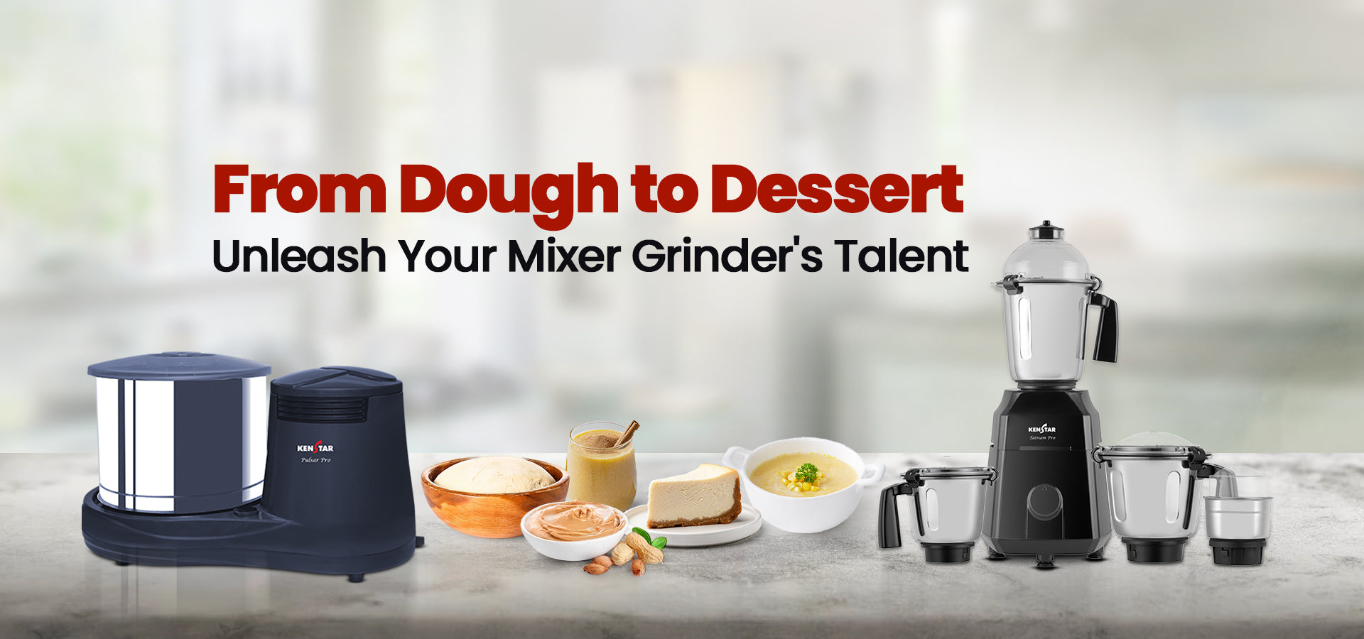 From Dough to Dessert: Unleash Your Mixer Grinder's Talent