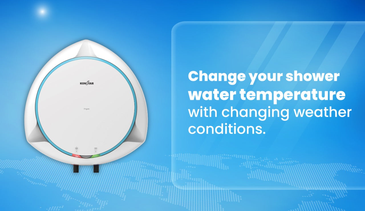 CHANGE YOUR SHOWER WATER TEMPERATURE WITH CHANGING WEATHER CONDITIONS