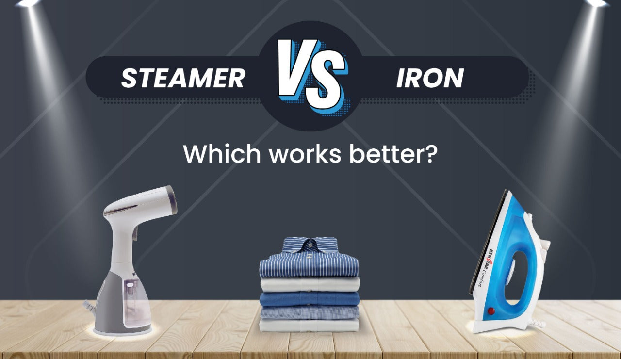 IRON V/S STEAMER - WHICH WORKS BETTER?