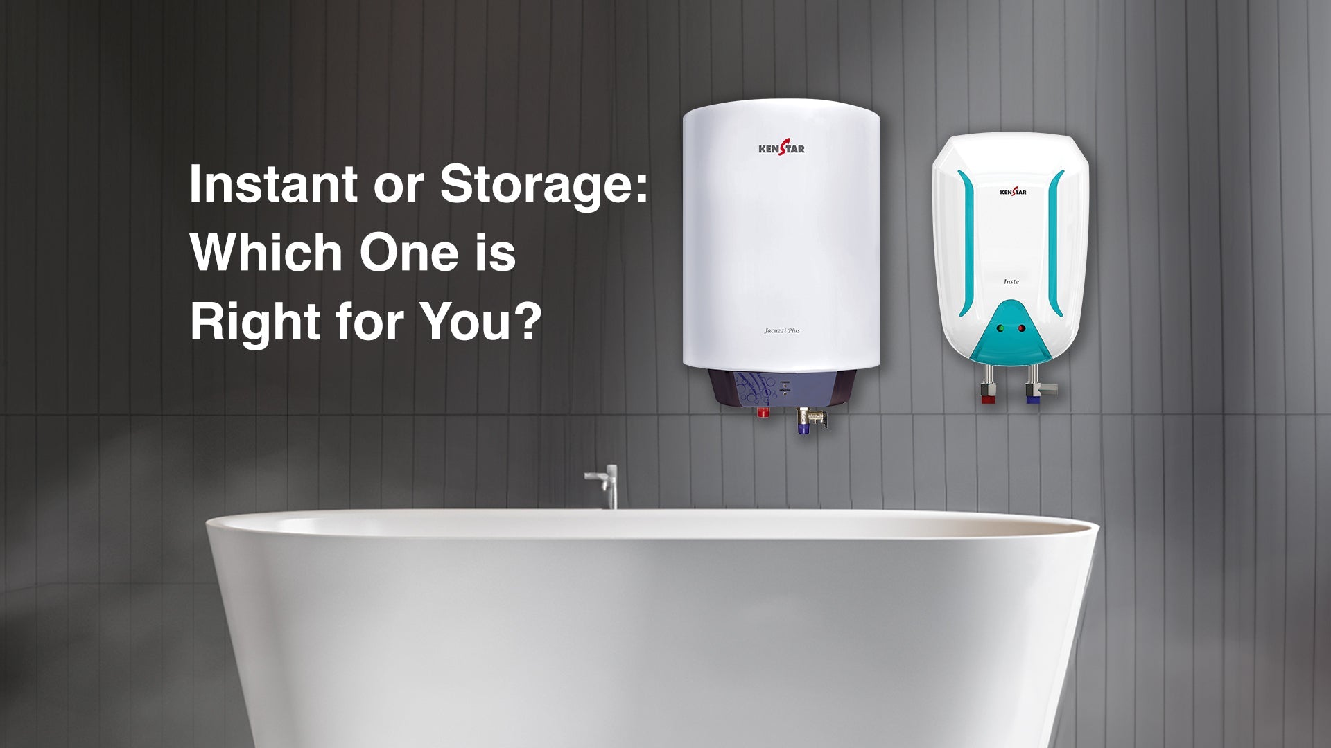 Choosing Between Instant and Storage Water Heaters: Which One’s Right for You?